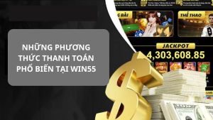 Phương thức thanh toán win55